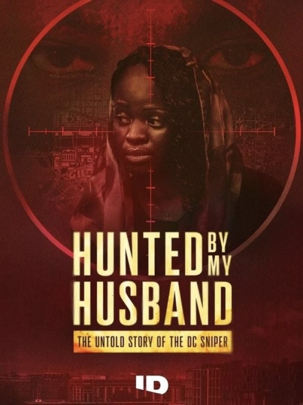 Xem phim Hunted by My Husband: The Untold Story of the DC Sniper